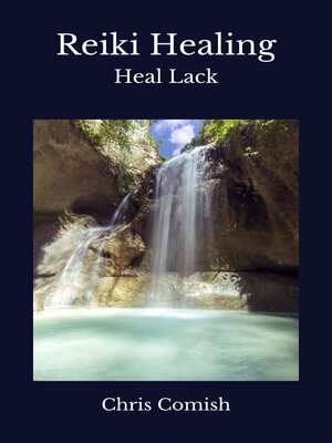 cover image of Reiki Healing / Heal Lack